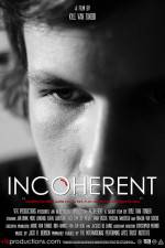 Watch Incoherent Online Projectfreetv