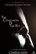 Watch The Confessions of The Bat Projectfreetv