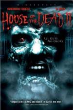 Watch House of the Dead 2 Projectfreetv