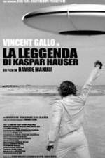 Watch The Legend of Kaspar Hauser Projectfreetv