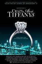 Watch Crazy About Tiffany's Projectfreetv
