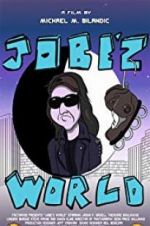 Watch Jobe\'z World Projectfreetv