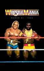 Watch WrestleMania I (TV Special 1985) Online Projectfreetv