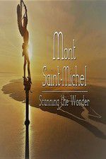 Watch Mont Saint-Michel, Scanning the Wonder Projectfreetv