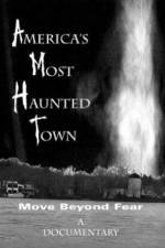Watch America's Most Haunted Town Projectfreetv