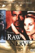 Watch Raw Nerve Projectfreetv