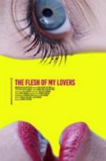 Watch The Flesh of My Lovers Projectfreetv