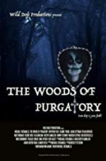 Watch The Woods of Purgatory Projectfreetv