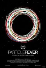 Watch Particle Fever Online Projectfreetv