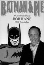 Watch Batman and Me: A Devotion to Destiny, the Bob Kane Story Projectfreetv