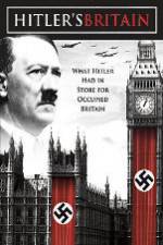 Watch Hitler's Britain Projectfreetv