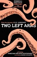 Watch H.P. Lovecraft: Two Left Arms Projectfreetv