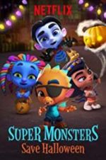 Watch Super Monsters Save Halloween Projectfreetv