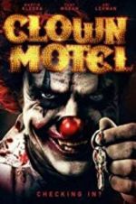 Watch Clown Motel: Spirits Arise Projectfreetv