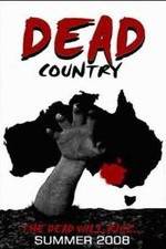 Watch Dead Country Projectfreetv