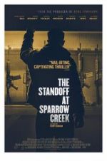 Watch The Standoff at Sparrow Creek Projectfreetv