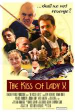 Watch The Kiss of Lady X Projectfreetv