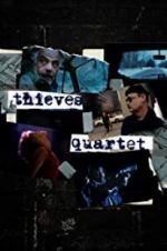 Watch Thieves Quartet Projectfreetv
