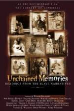 Watch Unchained Memories Readings from the Slave Narratives Projectfreetv