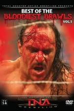 Watch TNA Wrestling: The Best of the Bloodiest Brawls Volume 1 Projectfreetv