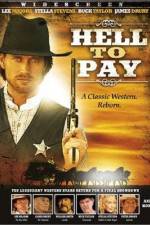 Watch Hell to Pay Projectfreetv