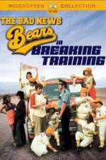 Watch The Bad News Bears in Breaking Training Online Projectfreetv