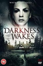 Watch Darkness Wakes Projectfreetv