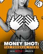 Watch Money Shot: The Pornhub Story Online Movie4k