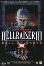 Watch Hell on Earth: The Story of Hellraiser III Projectfreetv
