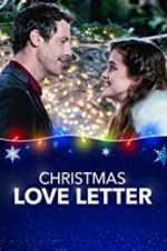 Watch Christmas Love Letter Projectfreetv