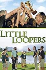 Watch Little Loopers Projectfreetv