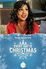 Watch Every Day is Christmas Projectfreetv