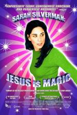 Watch Sarah Silverman: Jesus Is Magic Projectfreetv