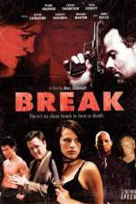 Watch Break Projectfreetv