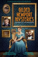 Watch Gilded Newport Mysteries: Murder at the Breakers Online Projectfreetv