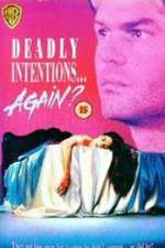 Watch Deadly Intentions... Again? Projectfreetv