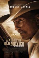 Watch A Night in Old Mexico Projectfreetv