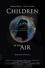 Watch Children of the Air Projectfreetv