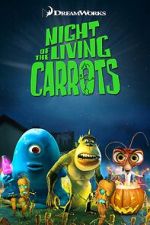 Watch Night of the Living Carrots Online Projectfreetv