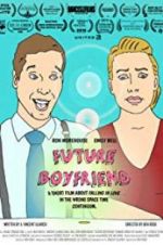 Watch Future Boyfriend Projectfreetv