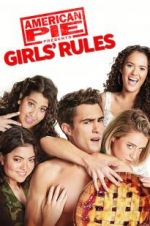 Watch American Pie Presents: Girls\' Rules Projectfreetv
