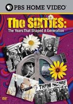 Watch The Sixties: The Years That Shaped a Generation Projectfreetv