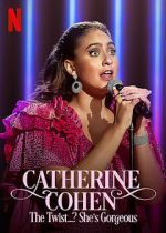 Watch Catherine Cohen: The Twist...? She\'s Gorgeous (TV Special 2022) Projectfreetv