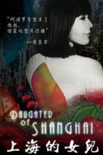 Watch Daughter of Shanghai Projectfreetv