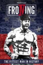 Watch Froning: The Fittest Man in History Projectfreetv