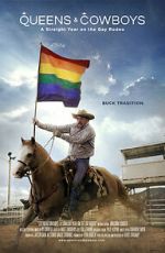 Watch Queens & Cowboys: A Straight Year on the Gay Rodeo Online Projectfreetv