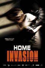 Watch Home Invasion Projectfreetv