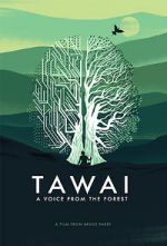 Watch Tawai: A Voice from the Forest Projectfreetv