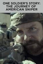 Watch One Soldier's Story: The Journey of American Sniper Projectfreetv