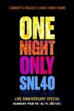 Watch Saturday Night Live 40th Anniversary Special Projectfreetv